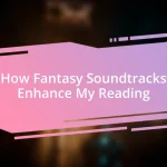 How Fantasy Soundtracks Enhance My Reading