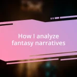 How I analyze fantasy narratives