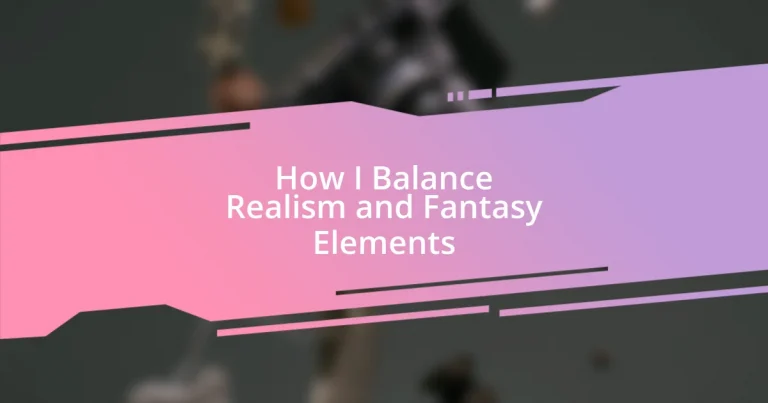 How I Balance Realism and Fantasy Elements