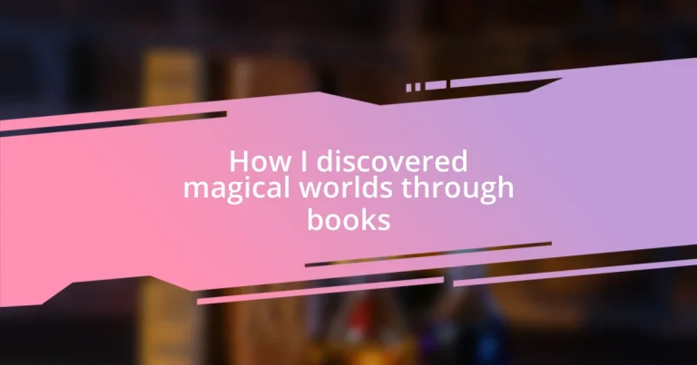 How I discovered magical worlds through books