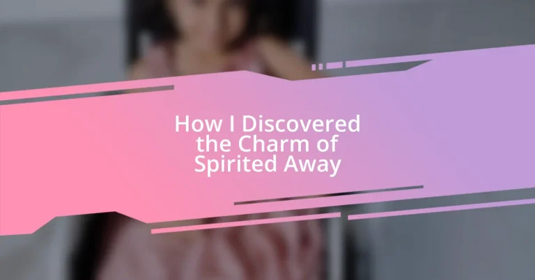 How I Discovered the Charm of Spirited Away