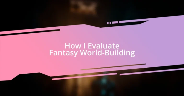 How I Evaluate Fantasy World-Building