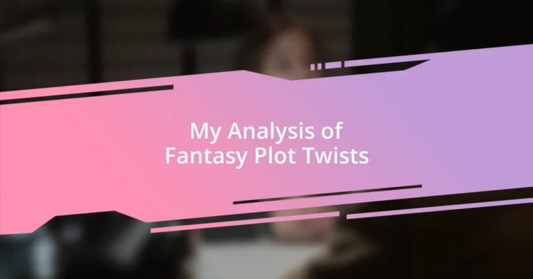 My Analysis of Fantasy Plot Twists