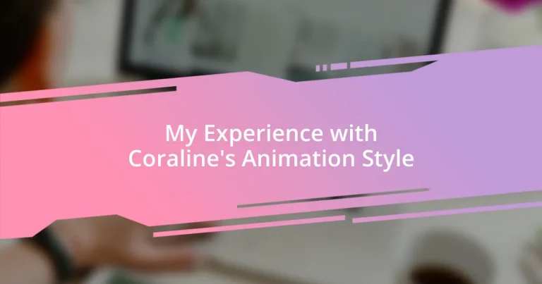 My Experience with Coraline’s Animation Style