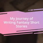 My Journey of Writing Fantasy Short Stories