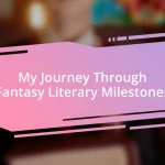 My Journey Through Fantasy Literary Milestones