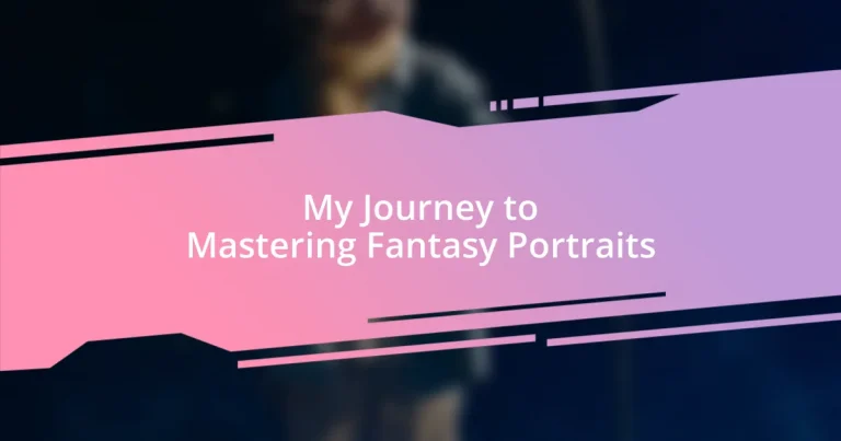 My Journey to Mastering Fantasy Portraits