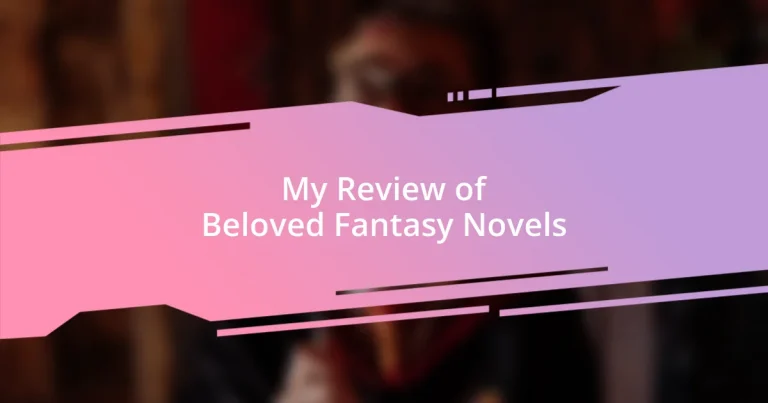 My Review of Beloved Fantasy Novels