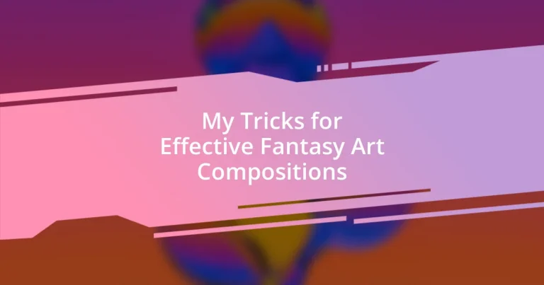 My Tricks for Effective Fantasy Art Compositions