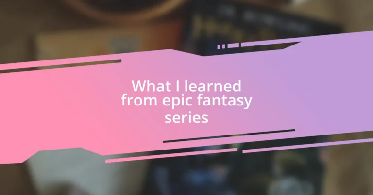 What I learned from epic fantasy series