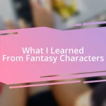 What I Learned From Fantasy Characters