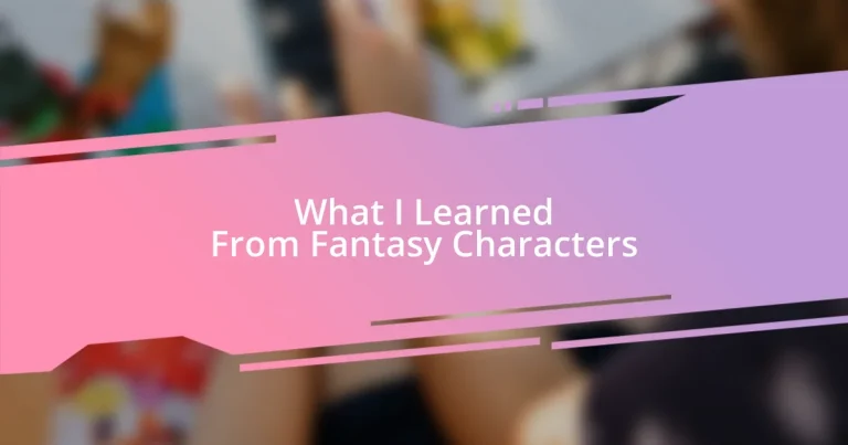 What I Learned From Fantasy Characters