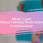 What I Love About Fantasy Illustration Communities