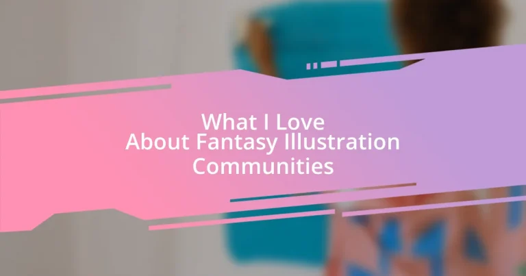 What I Love About Fantasy Illustration Communities