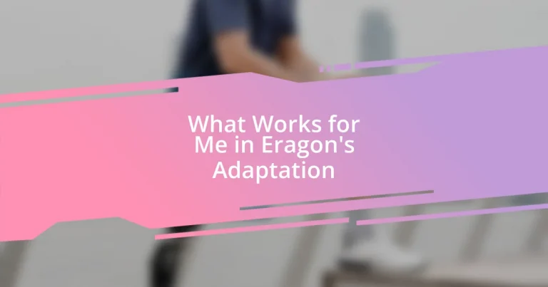 What Works for Me in Eragon’s Adaptation