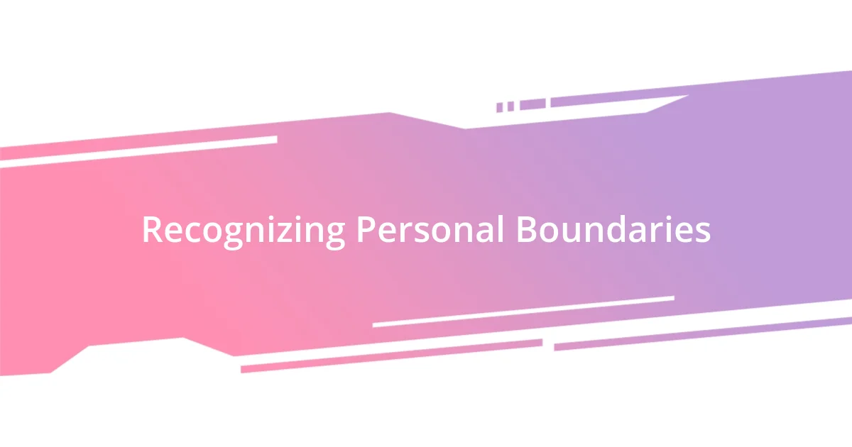 Recognizing Personal Boundaries