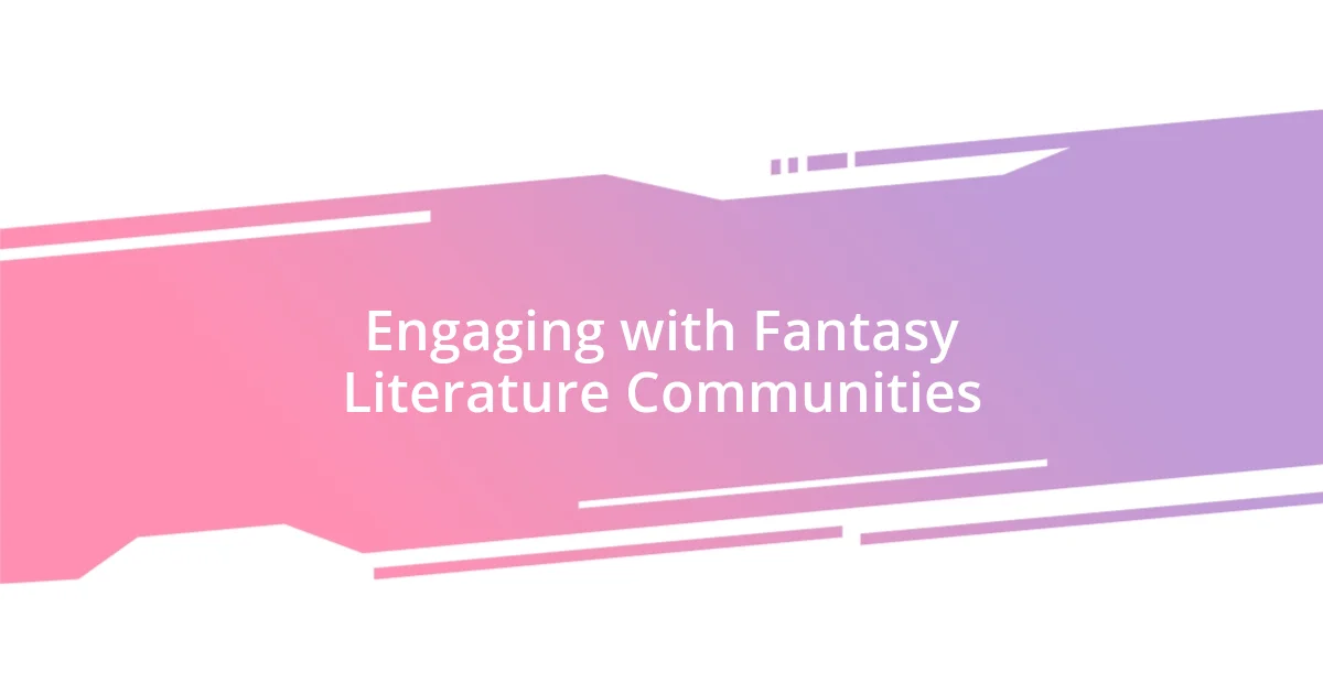 Engaging with Fantasy Literature Communities