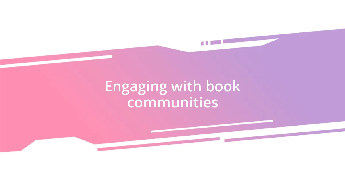 Engaging with book communities