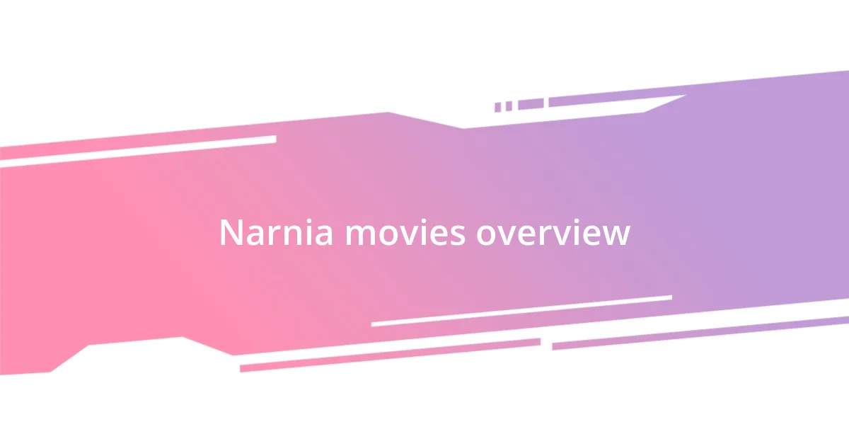 Narnia movies overview